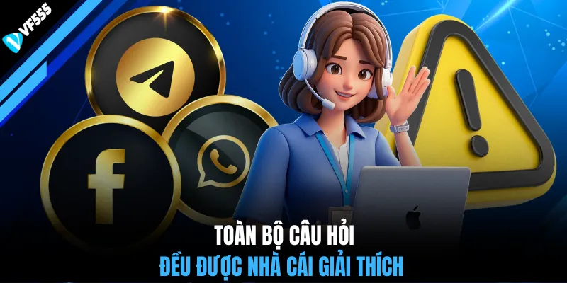 Toàn bộ câu hỏi đều được nhà cái giải thích